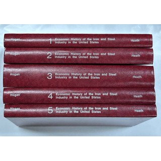 Economic History of the Iron and Steel Industry in the United States  (5 Volumes Set).